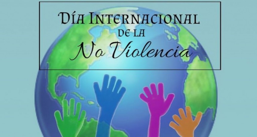 En el marco del Día Internacional de la No Violencia: Un llamado a la reflexión
